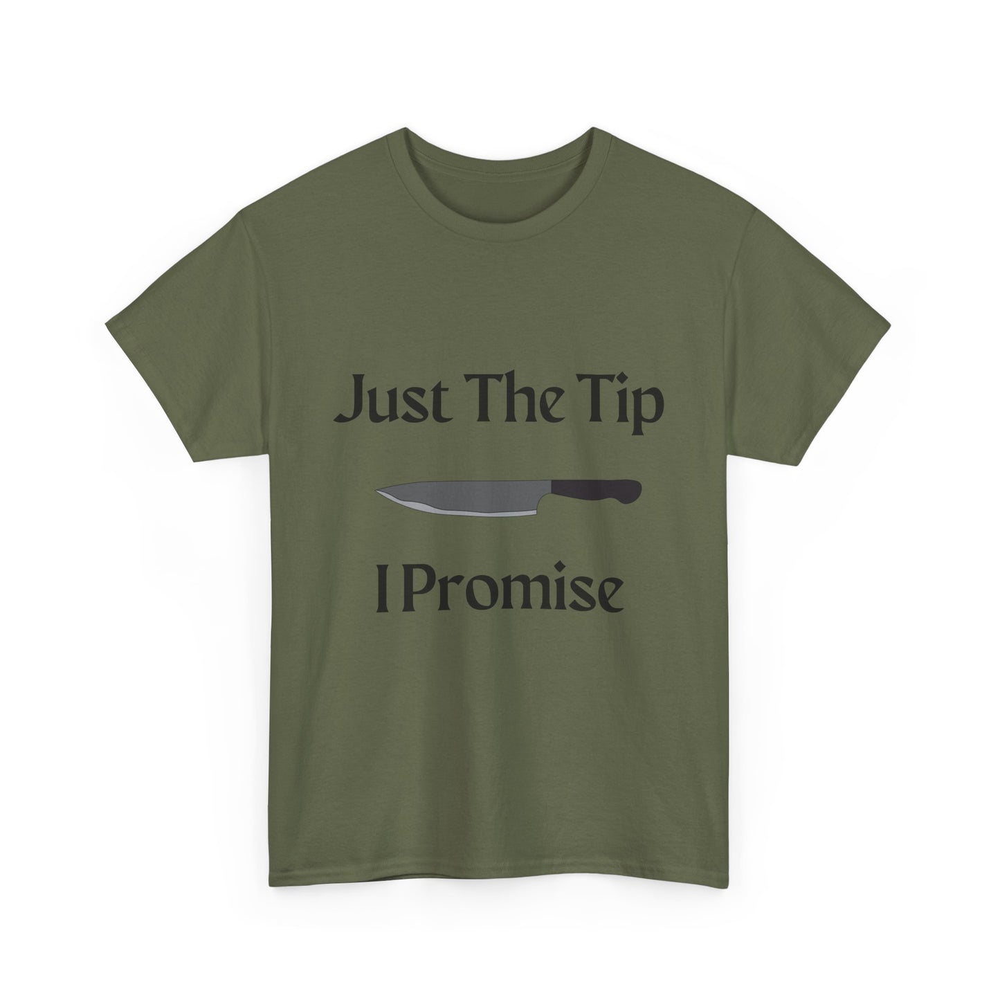 Just The Tip* Unisex Shirt