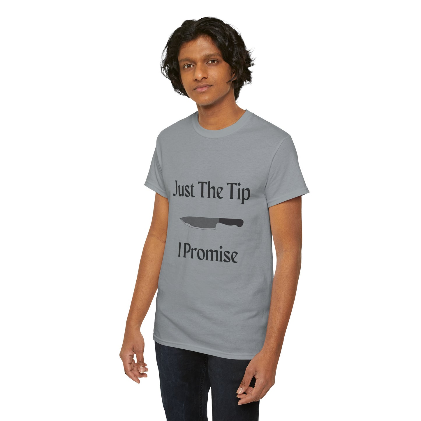 Just The Tip* Unisex Shirt