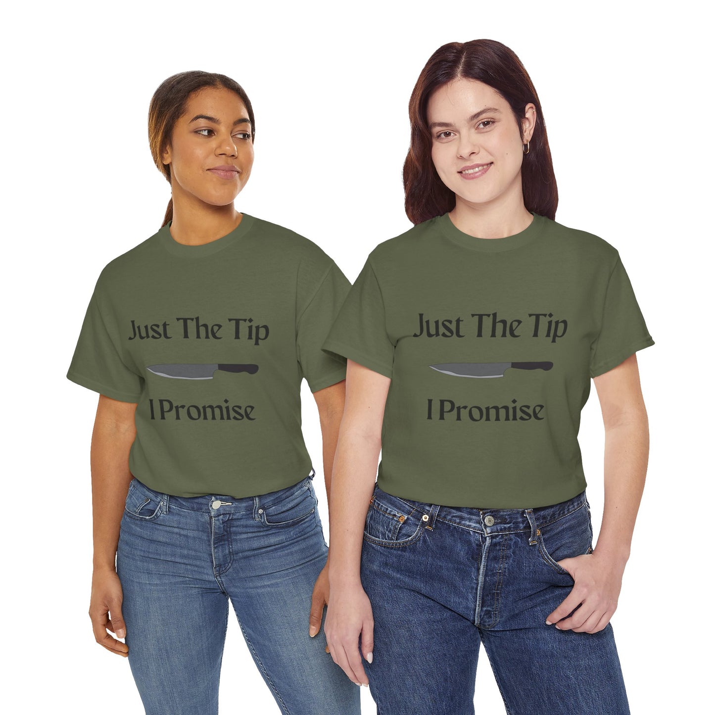 Just The Tip* Unisex Shirt