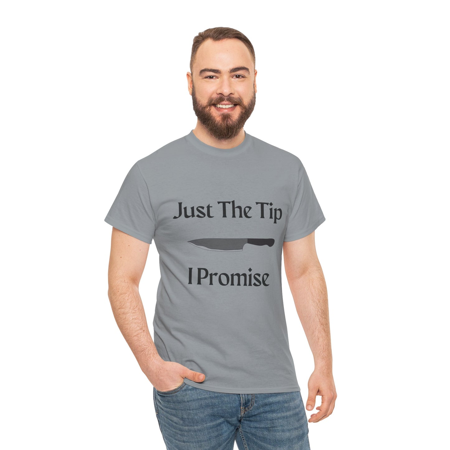 Just The Tip* Unisex Shirt