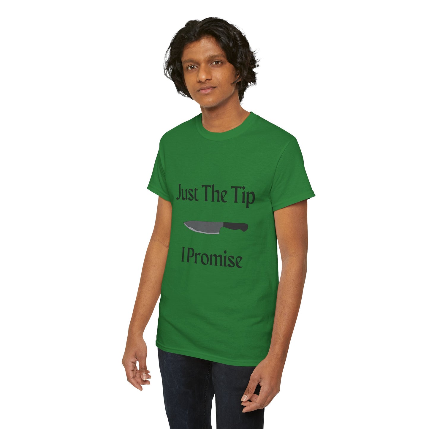 Just The Tip* Unisex Shirt