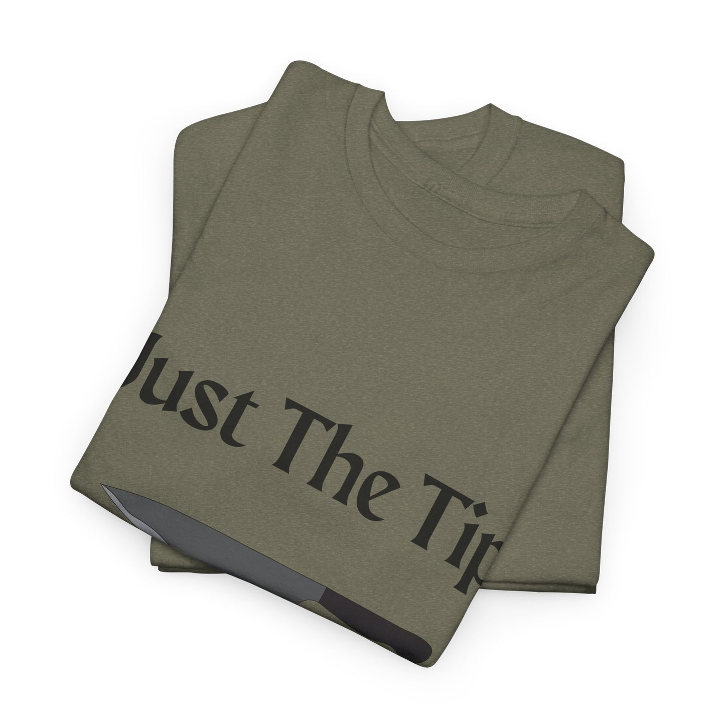 Just The Tip* Unisex Shirt